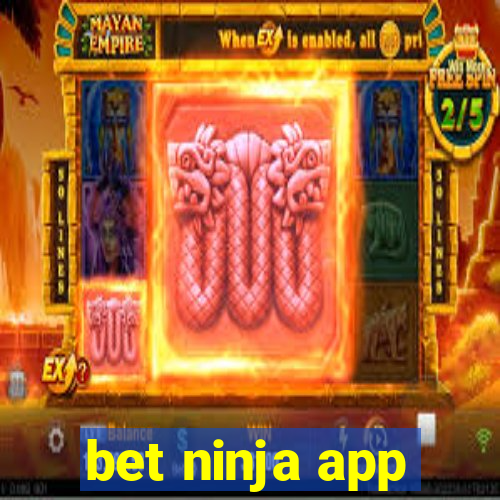 bet ninja app